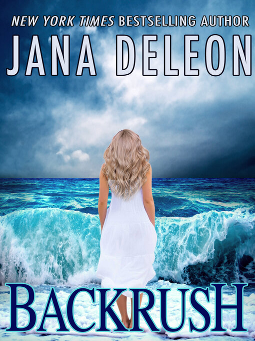 Title details for Backrush by Jana DeLeon - Available